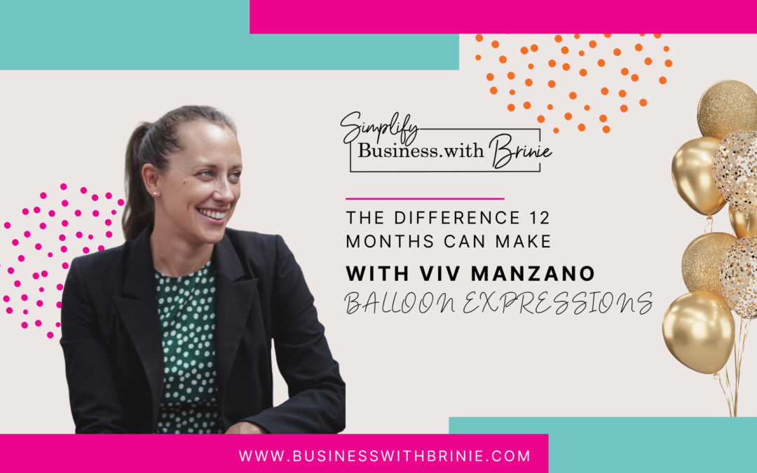 Ep#90 The difference 12 months can make in your business