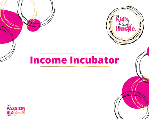 Income Incubator